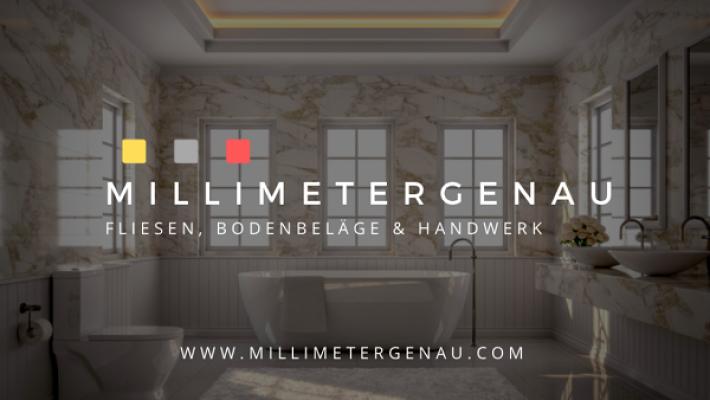 Millimetergenau GmbH - Fliesenleger, Sanierung & Kernsanierung